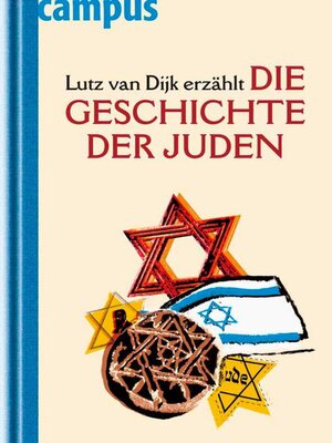 cover image of Lutz van Dijk erzählt die Geschichte der Juden